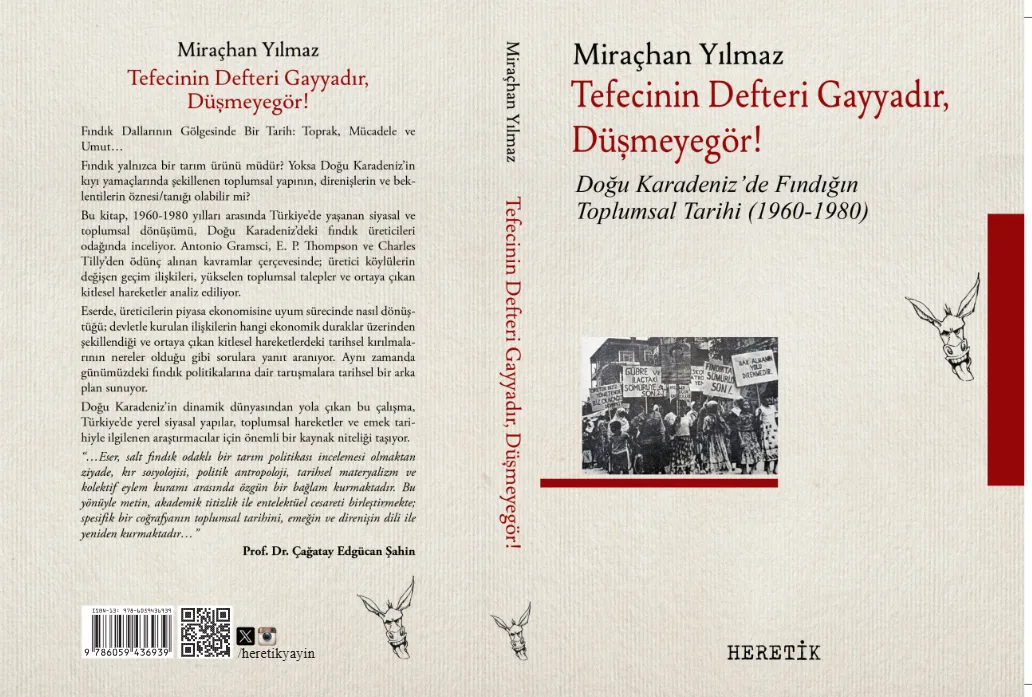 Doğu Karadeniz’de Fındık, Borç ve Direniş: “Tefecinin Defteri Gayyadır Düşmeyegör!” Kitabı İncelemesi