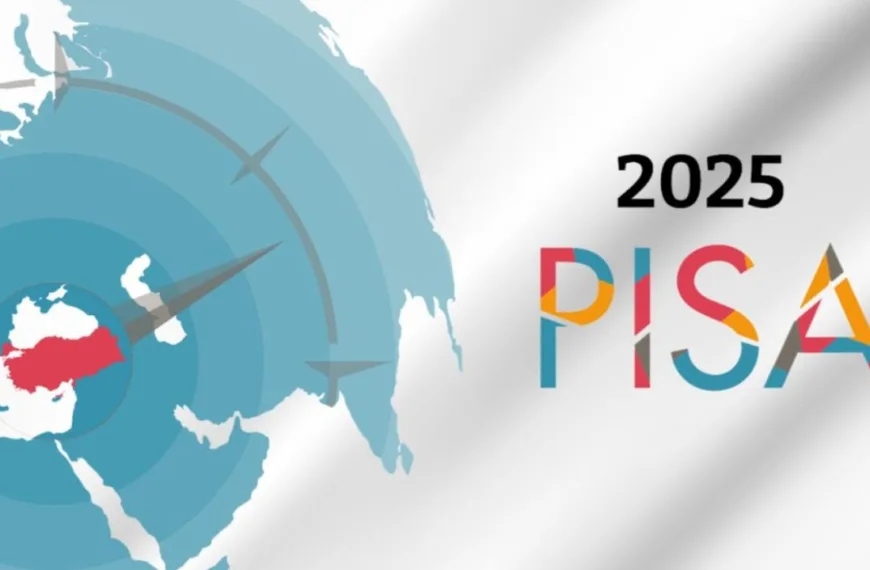 PİSA 2025: Türkiye’nin “Başarı”sı Uçurumu Gölgeliyor 