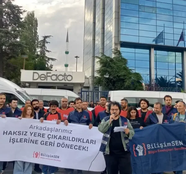 Defacto Teknoloji İşçileri İşten Çıkarmalara Karşı BilişimSEN ile Örgütlendi!
